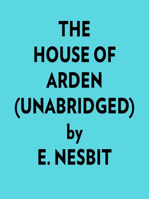 cover image of The House of Arden (Unabridged)